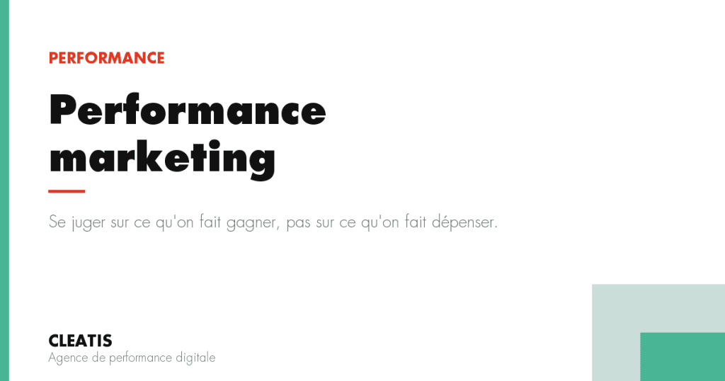 Se juger sur ce qu'on fait gagner, pas sur ce qu'on fait dépenser.