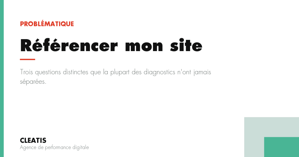 Trois questions distinctes que la plupart des diagnostics n'ont jamais séparées.