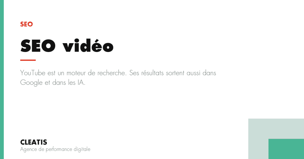 YouTube est un moteur de recherche. Ses résultats sortent aussi dans Google et dans les IA.